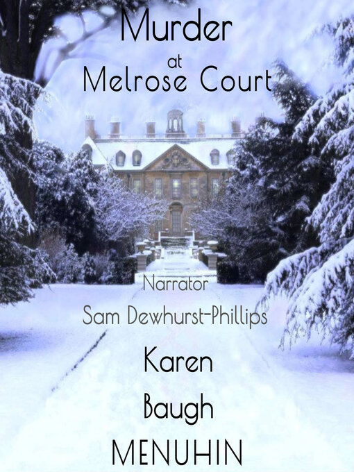 Title details for Murder at Melrose Court by Karen Baugh Menuhin - Wait list